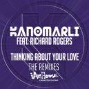 Kanomarli Feat. Richard Rogers - Thinking About Your Love (Georgies Radio House Mix)