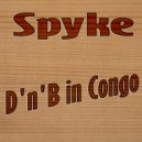 Spyke - Welcome To Jungle (Original Mix)