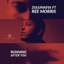 ZuluMafia Feat. Ree Morris - Running After You (Radio Edit)