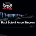 Raul Soto & Angel Negron - Taino (Inaky Garcia Remix)