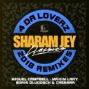Sharam Jey - 4 Da Loverz