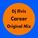 DJ Elvis - Career (Original Mix)