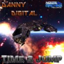 Danny Digital - Time 2 Jump (Original Mix)