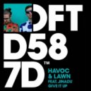 Havoc & Lawn feat. Jinadu - Give It Up
