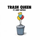 Birthdayy Partyy feat. Libby Dietrix - Trash Queen