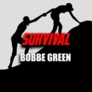 Bobbe Green - Survival