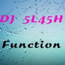 DJ 5L45H - Flippin (Original Mix)