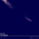 M.I.N.D - Life Groove