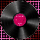 B.A.N.G! - Movin' On