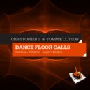 Christopher T & Tommie Cotton - Dance Floor Calls