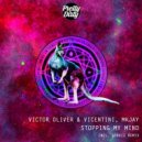 Victor Oliver & Vicentini, MKJAY - Stopping My Mind (Gorkiz Remix)
