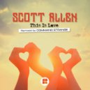 Scott Allen - This Is Love (Command Strange Remix)