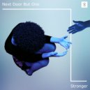 Next Door But One - Stronger (2017)