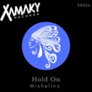 Michelino - Hold On (Original Mix)