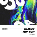 Bliezt - Hip Top (Original Mix)