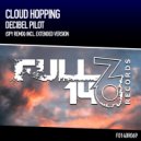 Decibel Pilot - Cloud Hopping (Spy Remix)