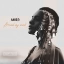 Mier - Around My Mind