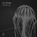 D_Know - After The Crash Pt. 1