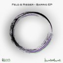 Feld & Rieger - Bring It Back (Original Mix)