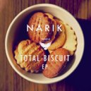 Narik - Total Biscuit
