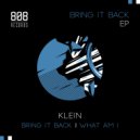 Klein (UK) - Bring It Back