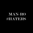 Man-Ro - Haters (Instrumental Mix)