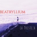 Beatryllium - La Tristeza (Original Mix)