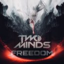 Two Minds - Freedom (Original Mix)