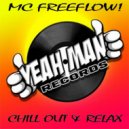 MC Freeflow - Chill Out & Relax (Instrumental Mix)