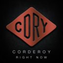 Corderoy - Right Now (Original Mix)