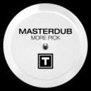 Masterdub - More Pick