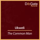 Ukweli - The Common Man