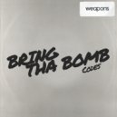 Codes - Bring Tha Bomb
