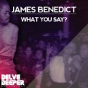 James Benedict - Yeah