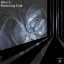 Alex C. - Running Out (Original Mix)