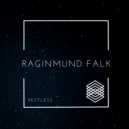 Raginmund Falk & Modestyno - Restless (Modestyno Remix)