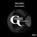 Disco Ball'z - Music Together