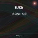 Blakey - Distant Land (Original Mix)