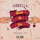 Gabriella - Back To Me (Original Mix)