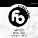 Mikey - Disco Dub (Original Mix)