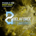 Phablo MB - Bright Moon (Original Mix)