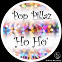 Pop Pillaz - Ho Ho