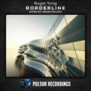 Roger Yong - Borderline (Original Mix)