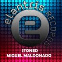Miguel Maldonado - STONED
