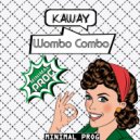 KawaY - Wombo Combo (Original Mix)