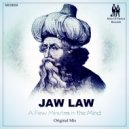 Jaw Law - A Few Minutes In The Mind