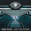 ONE SOUL - Get On Down (Original Mix)