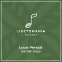 Lucas Perazzi - Better Days (Original Mix)