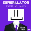 Defibrillator - Painting Paris (Original Mix)