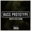 Bass Prototype - Reflection (Original Mix)